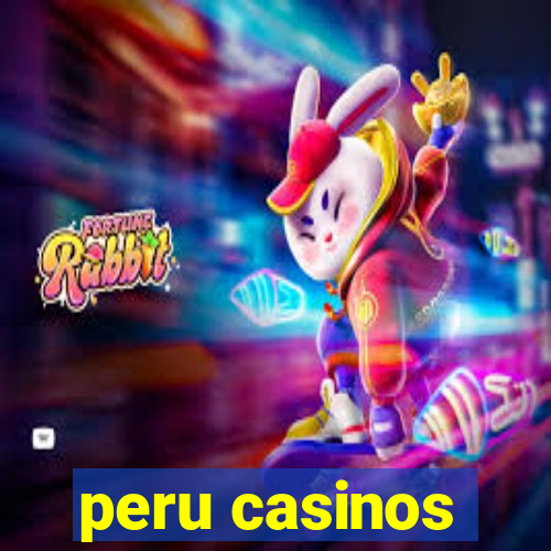 peru casinos