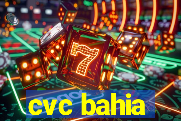 cvc bahia