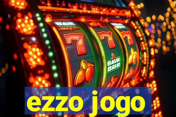 ezzo jogo