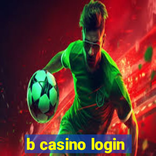 b casino login