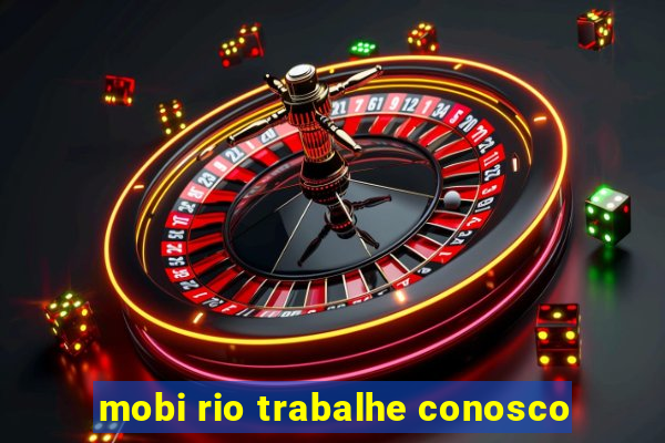 mobi rio trabalhe conosco