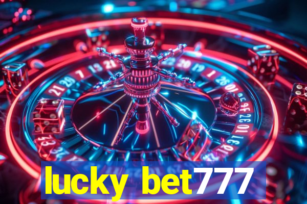 lucky bet777