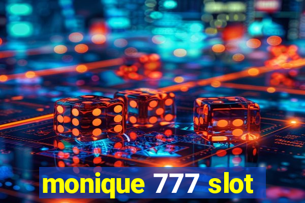 monique 777 slot