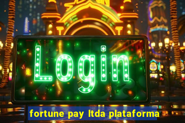 fortune pay ltda plataforma