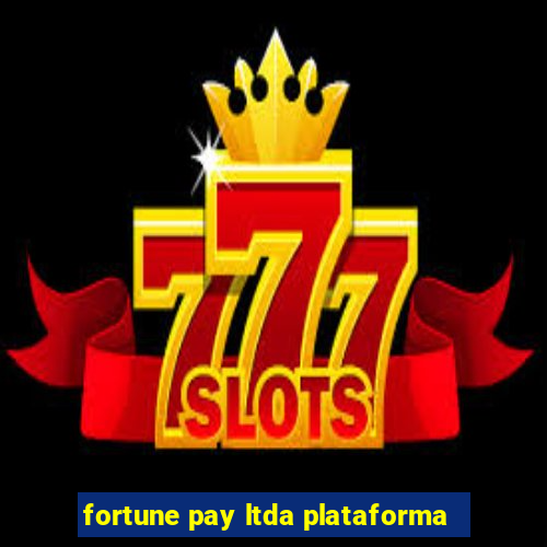 fortune pay ltda plataforma