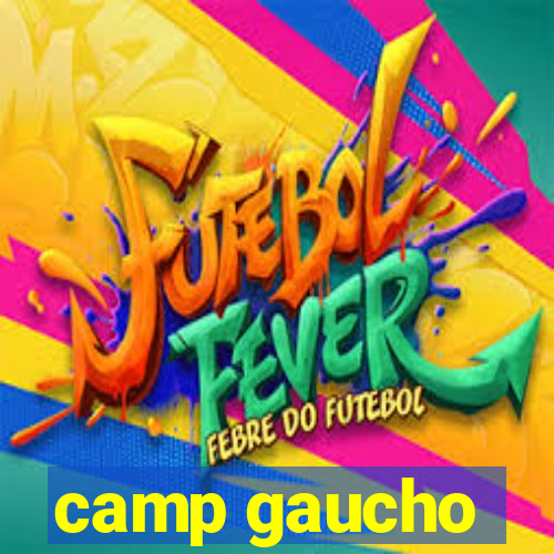 camp gaucho