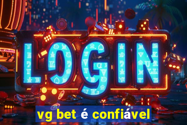 vg bet é confiável