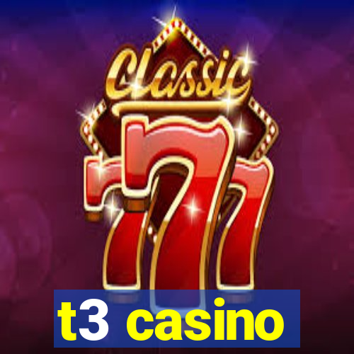 t3 casino