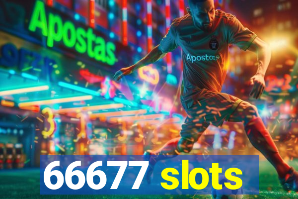 66677 slots