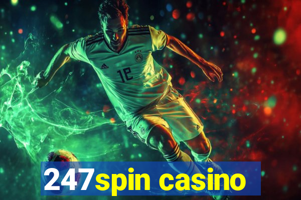 247spin casino