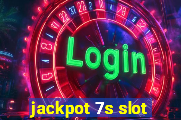 jackpot 7s slot