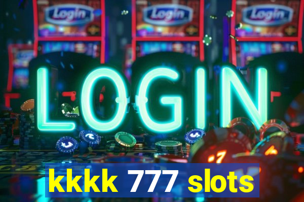 kkkk 777 slots