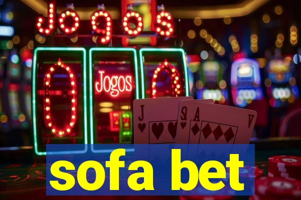 sofa bet