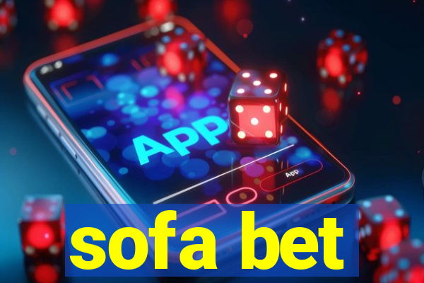 sofa bet