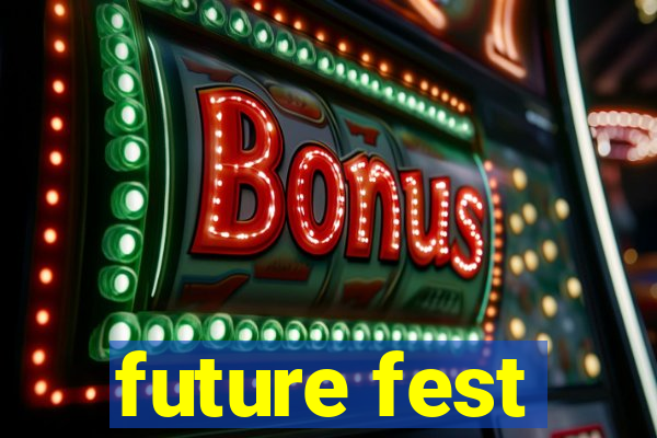 future fest