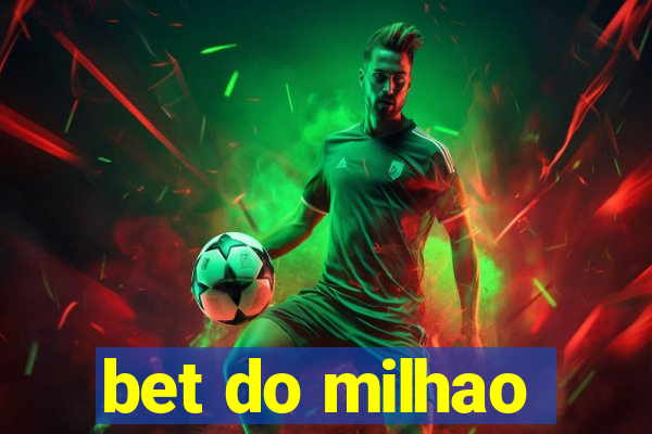 bet do milhao