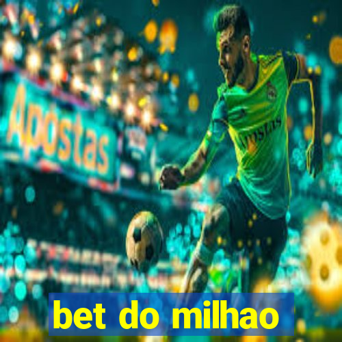 bet do milhao