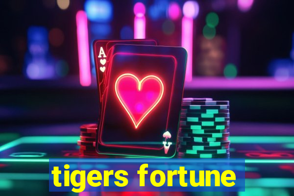 tigers fortune