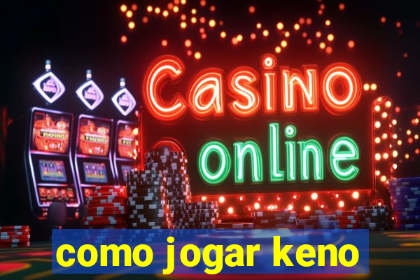 como jogar keno