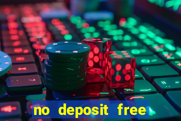 no deposit free casino cash