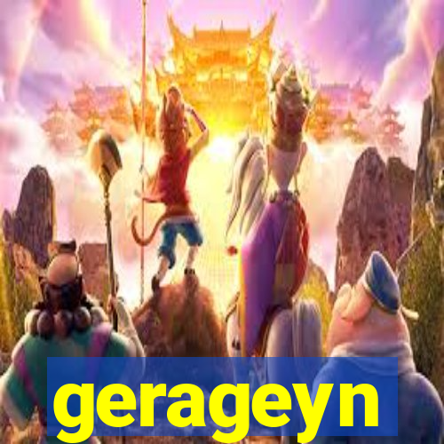 gerageyn