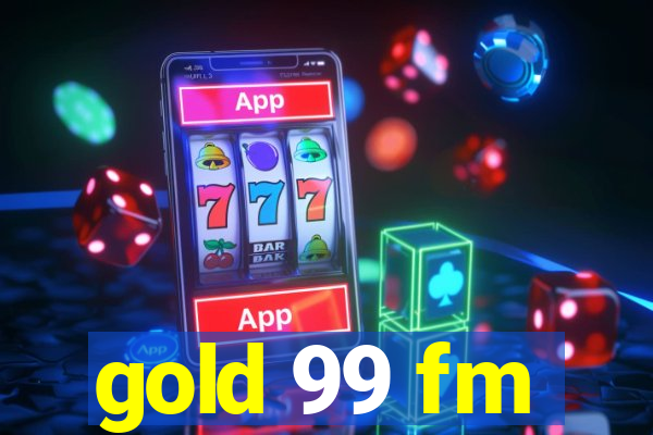 gold 99 fm