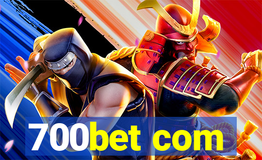 700bet com