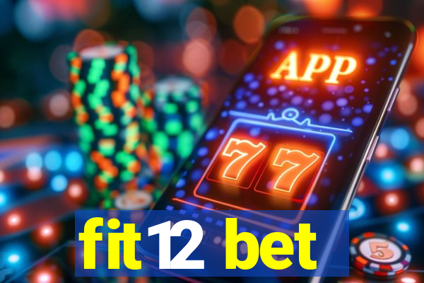 fit12 bet