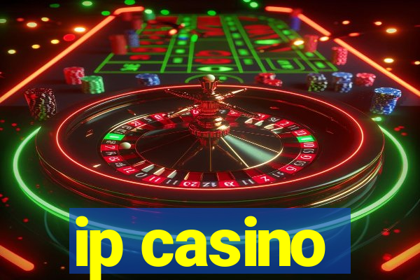 ip casino