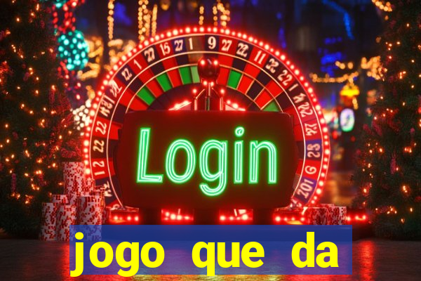 jogo que da dinheiro de verdade sem precisar depositar