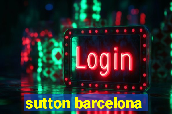 sutton barcelona