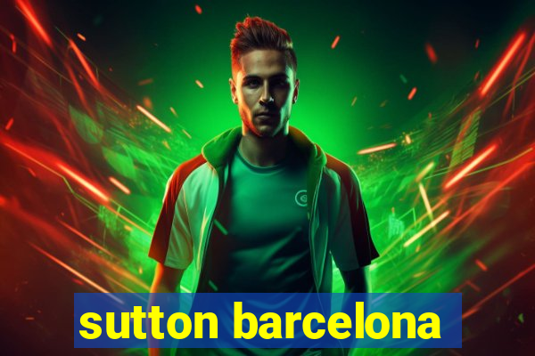 sutton barcelona