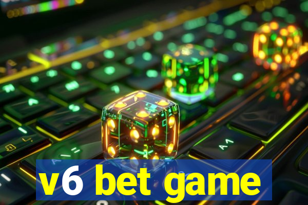 v6 bet game