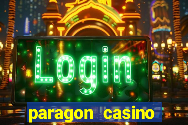 paragon casino resort louisiana