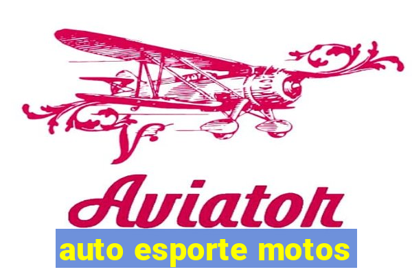 auto esporte motos