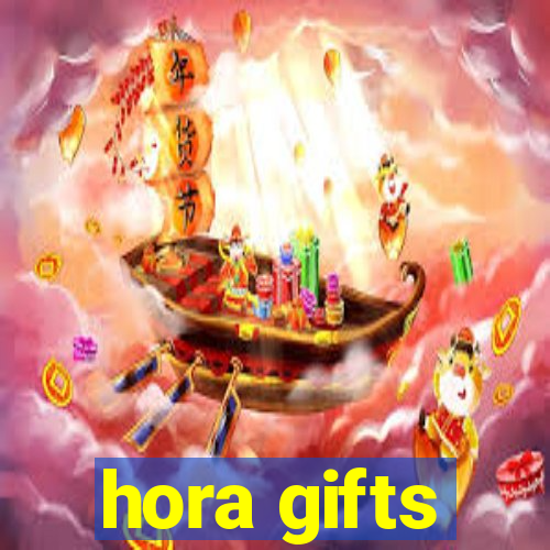 hora gifts