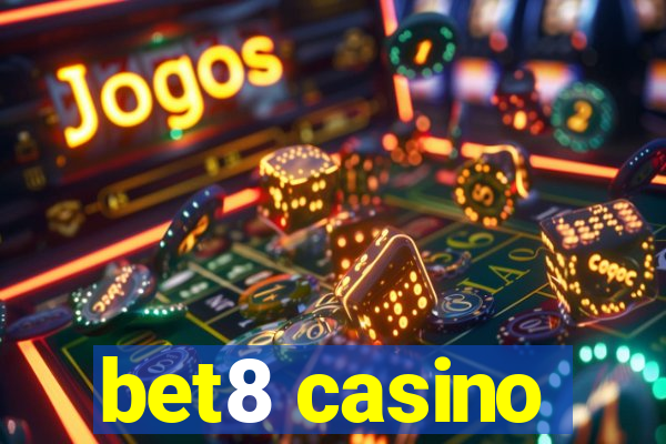 bet8 casino