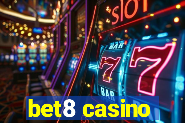 bet8 casino