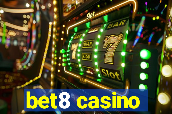 bet8 casino