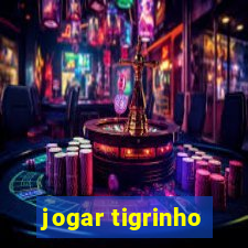 jogar tigrinho