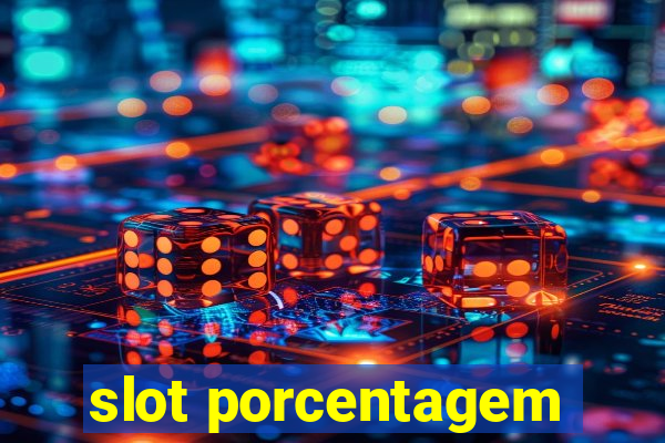 slot porcentagem