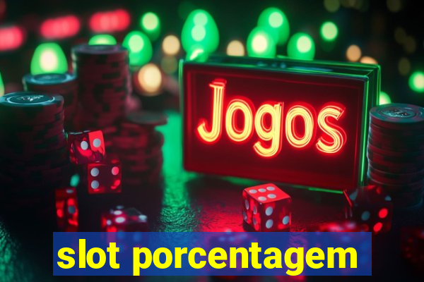 slot porcentagem