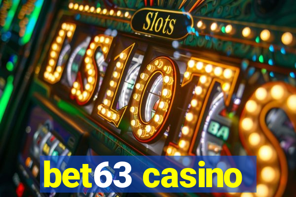 bet63 casino