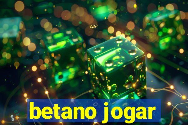 betano jogar