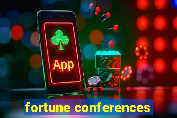 fortune conferences