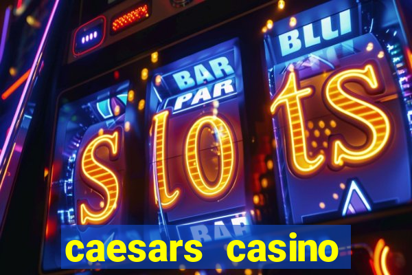 caesars casino atlantic city