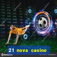 21 nova casino bonus codes