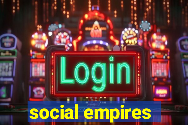 social empires