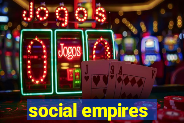 social empires