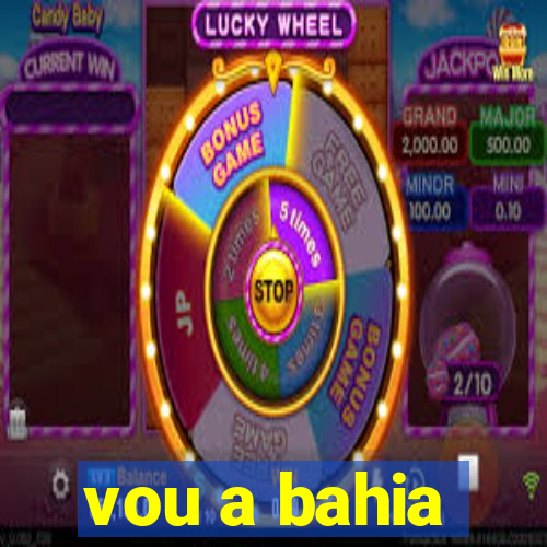 vou a bahia